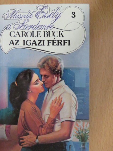 Carole Buck - Az igazi férfi [antikvár]