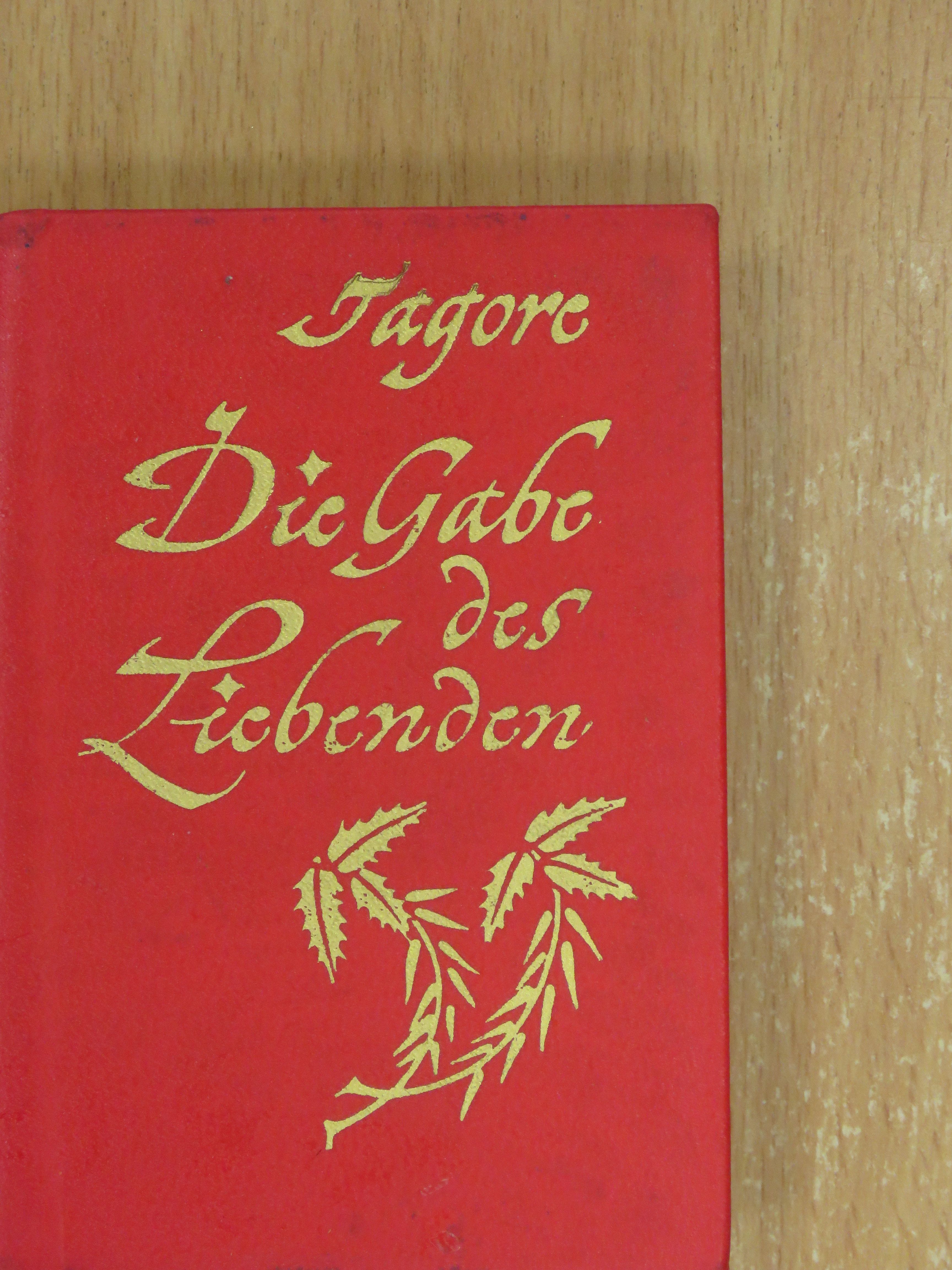 Rabindranath Tagore - Die Gabe des Liebenden [antikvár]