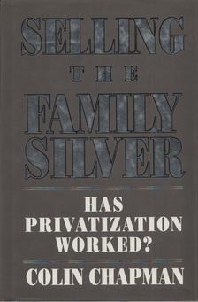 Colin Chapman - Selling the Family Silver [antikvár]