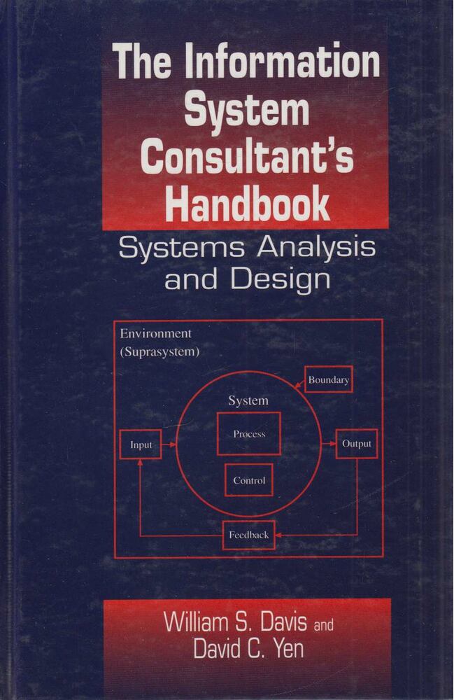 William S. Davis, David C. Yen - The Information System Consultant's Handbook [antikvár]