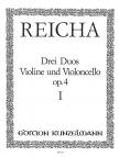 REICHA, JOSEPH - DREI DUOS FÜR VIOLINE UND VIOLONCELLO OP.4 I (BERNHARD PAELER)