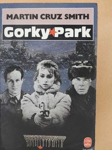 Martin Cruz Smith - Parc Gorki [antikvár]