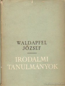 Waldapfel József - Irodalmi tanulmányok [antikvár]