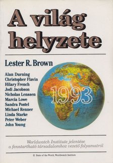 Brown, Lester R. - A világ helyzete 1993 [antikvár]