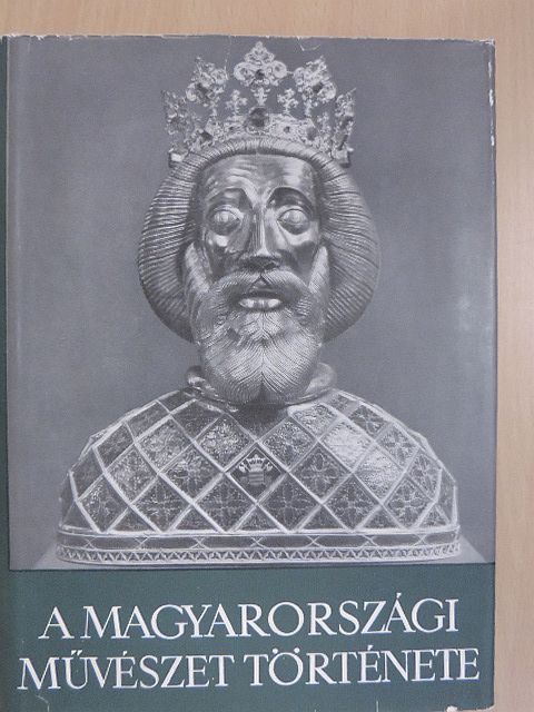Balogh Jolán - A magyarországi művészet története 1. [antikvár]