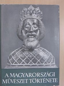 Balogh Jolán - A magyarországi művészet története 1. [antikvár]