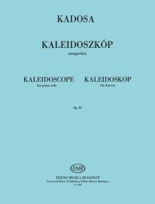 KADOSA PÁL - KALEIDOSZKÓP ZONGORÁRA OP.61