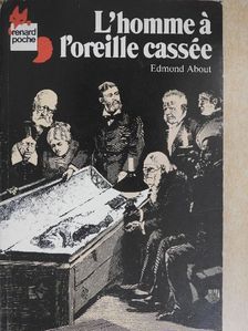 Edmond About - L'homme á l'oreille cassée [antikvár]