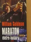 William Goldman - Maraton életre-halálra [antikvár]