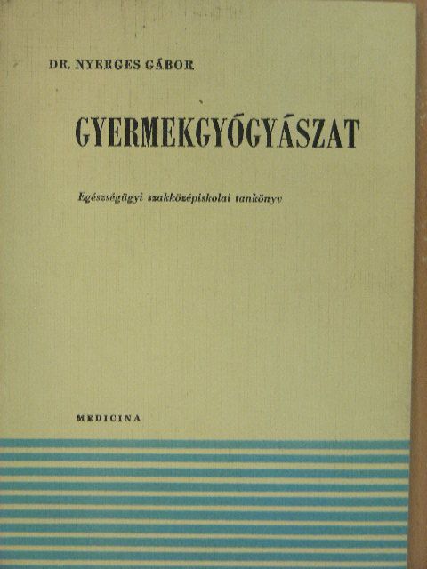 Dr. Nyerges Gábor - Gyermekgyógyászat [antikvár]