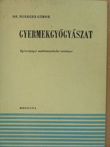 Dr. Nyerges Gábor - Gyermekgyógyászat [antikvár]