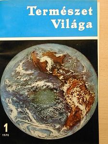 Árva Károly - Természet Világa 1970. január-december [antikvár]