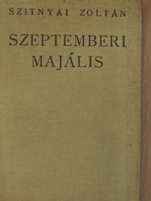Szitnyai Zoltán - Szeptemberi majális [antikvár]