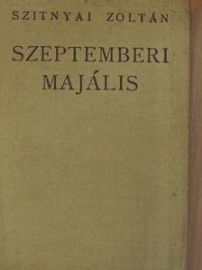 Szitnyai Zoltán - Szeptemberi majális [antikvár]