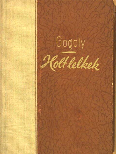 Gogoly - Holt lelkek [antikvár]