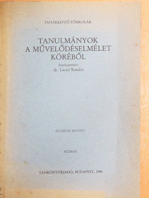 Dr. Jánosi György - Tanulmányok a művelődéselmélet köréből [antikvár]