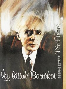 Aja Petzold-Müller - Így láttuk Bartókot [antikvár]