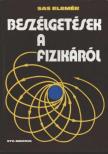 Dr. Sas Elemér - Beszélgetések a fizikáról [antikvár]