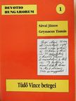 Grynaeus Tamás - Tüdő Vince betegei [antikvár]