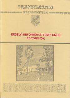 Debreczeni László - Erdélyi református templomok és tornyok [antikvár]