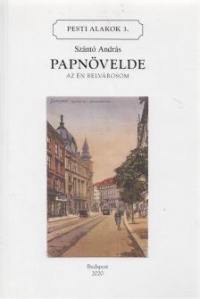 Szántó András - Papnövelde [antikvár]