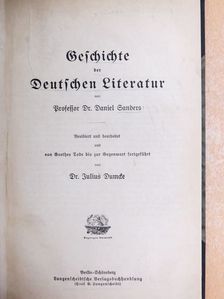 Dr. Daniel Sanders - Geschichte der Deutschen Literatur (gótbetűs) [antikvár]
