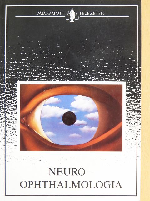 Balázs Erzsébet - Neuro-ophthalmologia [antikvár]