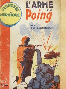 P. O. Marichard - L'Arme au Poing [antikvár]