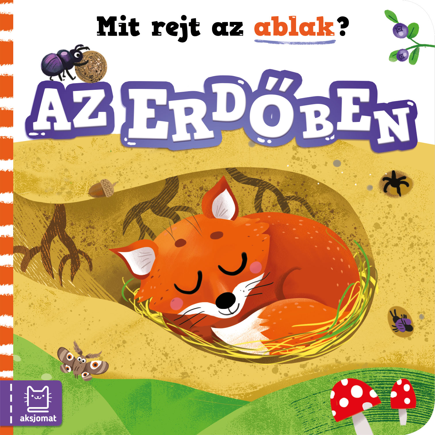 Ewa Nawrocka - Mit rejt az ablak? Az erdőben
