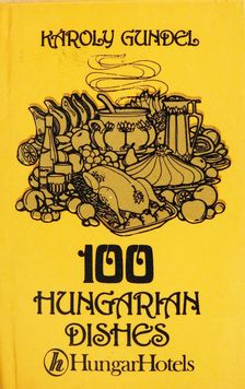 Gundel Károly - 100 hungarian dishes (minikönyv) [antikvár]