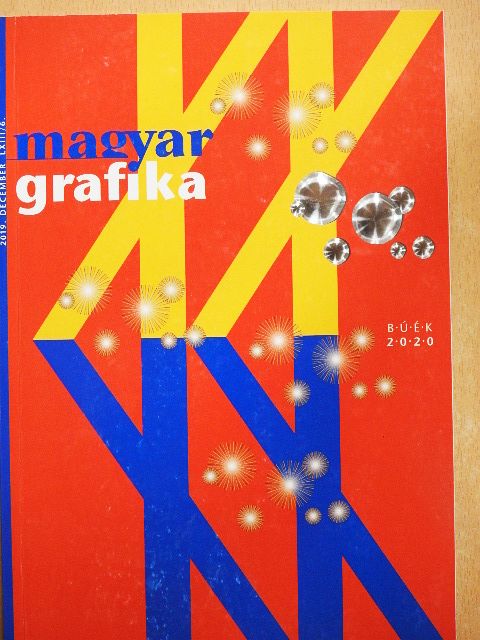Békésy Pál - Magyar Grafika 2019. december [antikvár]