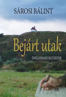 Sárosi Bálint - Bejárt utak [antikvár]