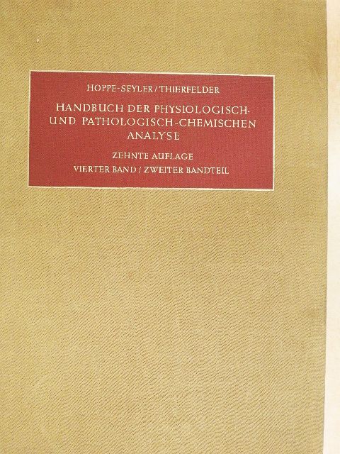 F. G. Fischer - Handbuch Der Physiologisch- Und Pathologisch- Chemischen Analyse IV/2. [antikvár]