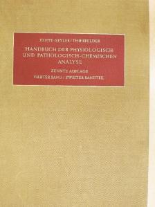 F. G. Fischer - Handbuch Der Physiologisch- Und Pathologisch- Chemischen Analyse IV/2. [antikvár]