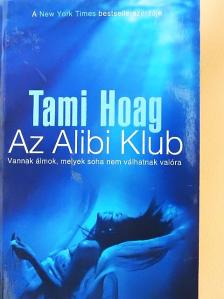 Tami Hoag - Az Alibi Klub [antikvár]