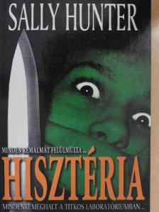 Sally Hunter - Hisztéria [antikvár]