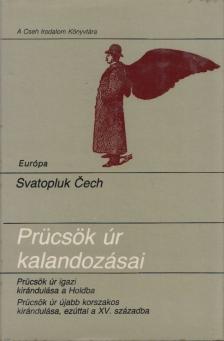 Svatopluk Cech - Prücsök úr kalandozásai [antikvár]