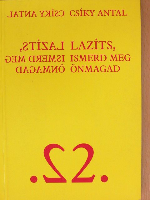 Dr. Univ. Csíky Antal - Lazíts, ismerd meg önmagad 2. [antikvár]
