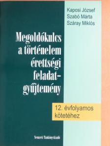 Szabó Márta - Megoldókulcs a történelem érettségi feladatgyűjtemény 12. évfolyamos kötetéhez [antikvár]