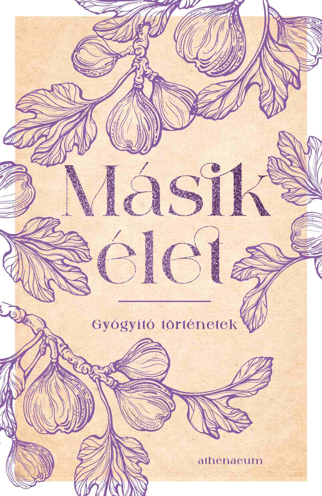 Abrudán Katalin et al. - Másik élet - Gyógyító történetek
