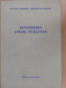 Kónya Sándor - Rendszeres angol nyelvtan [antikvár]
