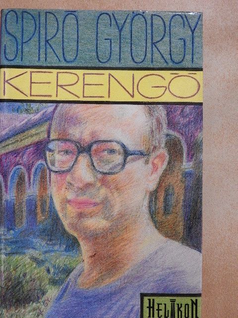 Spiró György - Kerengő [antikvár]
