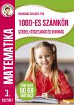 Ügyesedj, okosodj: 1000-es számkör szóbeli összeadás és kivonás 3. osztály