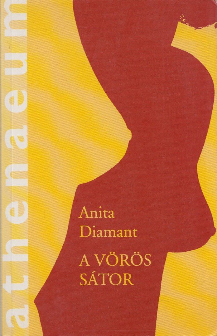 Anita Diamant - A vörös sátor [antikvár]