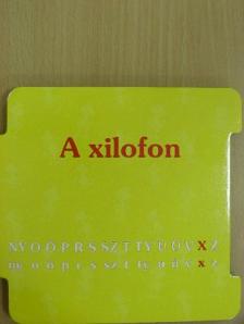 Boldizsár Ildikó - A xilofon [antikvár]