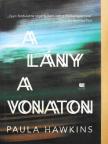 Paula Hawkins - A lány a vonaton [antikvár]