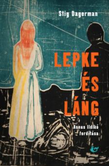 DAGERMAN, STIG - Lepke és láng [antikvár]