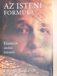 José Rodrigues dos Santos - Az isteni formula [antikvár]