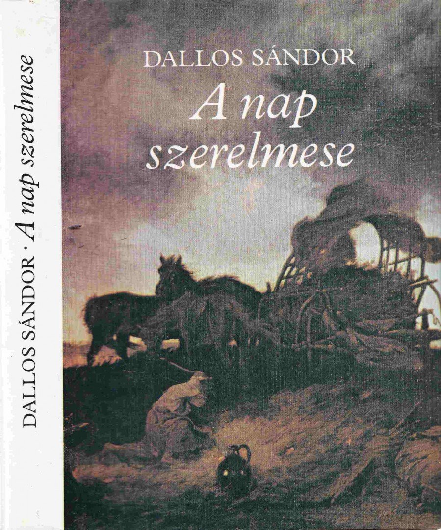 DALLOS SÁNDOR - A nap szerelmese [antikvár]