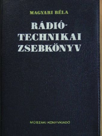 Magyari Béla - Rádiótechnikai zsebkönyv [antikvár]